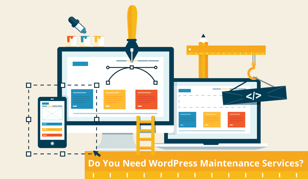 Do You Need WordPress Maintenance Services?